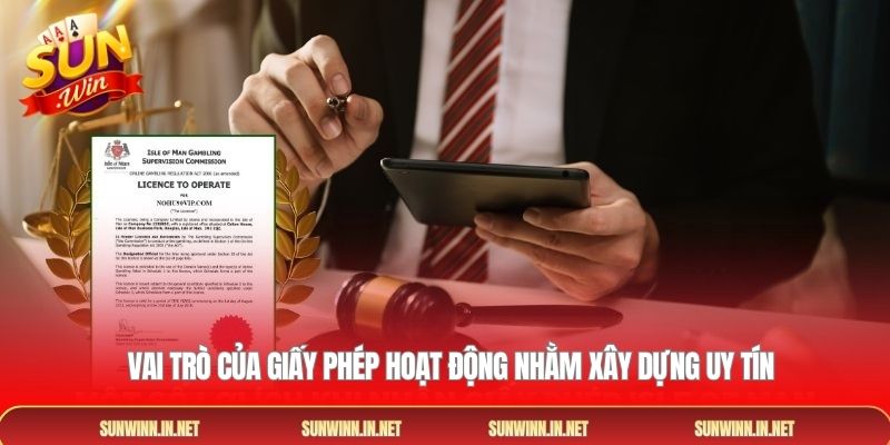 Vai trò của giấy phép hoạt động nhằm xây dựng uy tín 